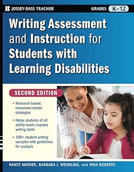 writing assessment and instruction for students with learning disabilities 1st edition nancy mather ,barbara