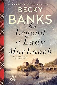 the legend of lady maclaoch 1st edition becky banks 0578075660, 978-0578075662