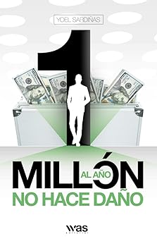un milla n al aa o no hace daa o 1st edition yoel sardia as ,coral mujaes 6075962042, 978-6075962047