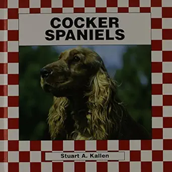 cocker spaniels 1st edition stuart a kallen 1562394525, 978-1562394523