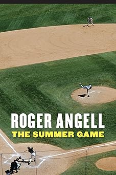 the summer game 1st edition roger angell 0803259514, 978-0803259515