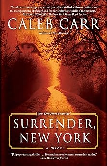 surrender new york a novel 1st edition caleb carr 0399591559, 978-0399591556