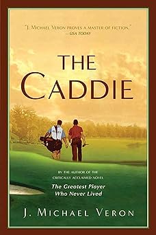 the caddie 1st edition j michael veron 0312325622, 978-0312325626