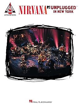 nirvana unplugged in new york guitar recorded versions songbook authentic transcriptions with notes and