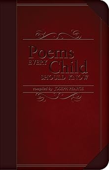 poems every child should know 1st edition joseph pearce 1505126304, 978-1505126303