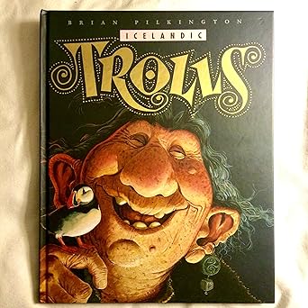 icelandic trolls 1st edition brian pilkington 9979319275, 978-9979319276