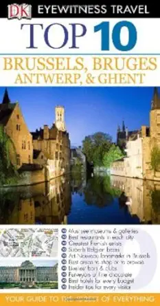 dk eyewitness top 10 brussels bruges antwerp and ghent 1st edition antony mason 0756684463, 978-0756684464