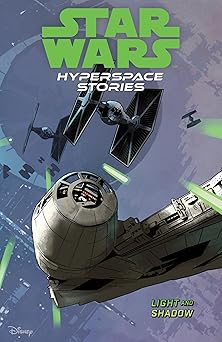 star wars hyperspace stories volume 3 light and shadow 1st edition amanda deibert ,michael moreci ,cecil