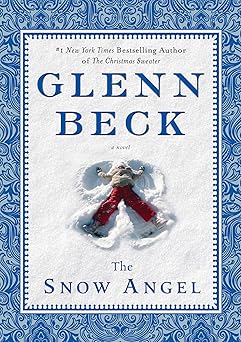 the snow angel 1st edition glenn beck ,nicole baart 1439187207, 978-1439187203