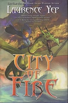 city of fire 1st edition laurence yep 0765319241, 978-0765319241