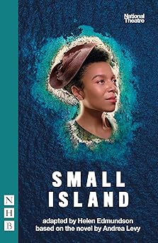 small island stage version 1st edition helen edmundson ,andrea levy 1839040769, 978-1839040764