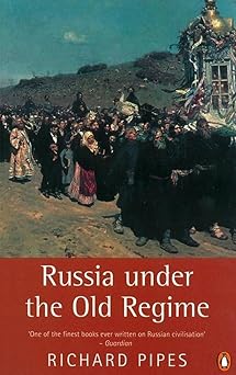 russia under the old regime 1st edition richard pipes 0140247688, 978-0140247688
