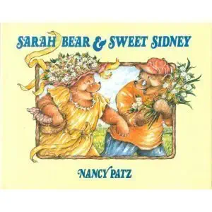 sarah bear and sweet sidney 1st edition patz 0027702707, 978-0027702705