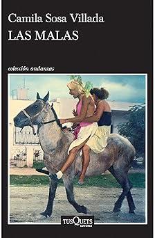las malas / bad girls 1st edition camila sosa villada 6073931034, 978-6073931038