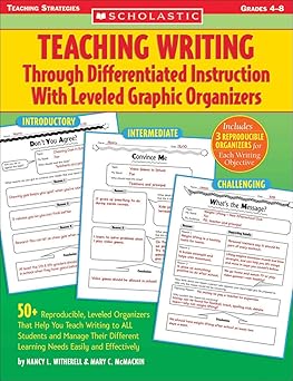 teaching writing through differentiated instruction with leveled graphic organizers 1st edition nancy l