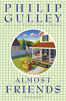 almost friends a harmony novel 1st edition philip gulley 0060897309, 978-0060897307