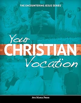 your christian vocation 1st edition ave maria press 1594717451, 978-1594717451