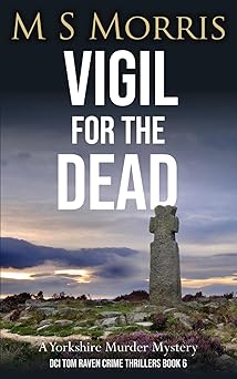 vigil for the dead a yorkshire murder mystery 1st edition m s morris 1914537327, 978-1914537325