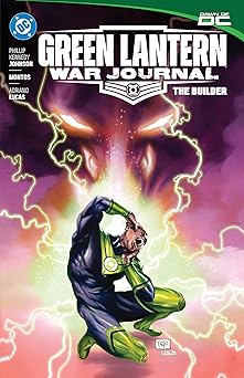 green lantern war journal vol 2 the builder 1st edition phillip kennedy johnson ,osvaldo pestana montpeller