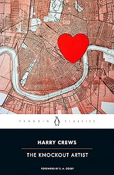 the knockout artist 1st edition harry crews ,s a cosby 014313793x, 978-0143137931