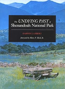 the undying past of shenandoah national park 1st edition darwin lambert 0911797572, 978-0911797572