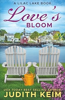 loves bloom a lilac lake book 1st edition judith keim 1965622275, 978-1965622278