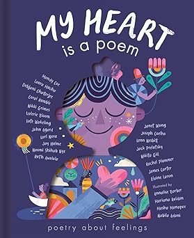 my heart is a poem 1st edition mandy coe ,laura mucha ,debjani chatterjee ,coral rumble ,nikki grimes