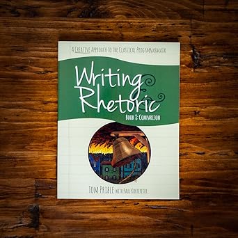 writing and rhetoric book 8 comparison 1st edition paul kortepeter ,tom prible 1600513085, 978-1600513084