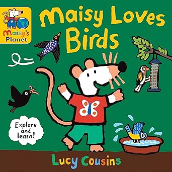 maisy loves birds a maisys planet book a maisys planet book 1st edition lucy cousins 1536236624,