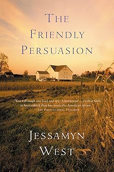 the friendly persuasion 1st edition jessamyn west 015602909x, 978-0156029094