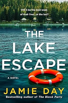 the lake escape a novel 1st edition jamie day 1250358191, 978-1250358196