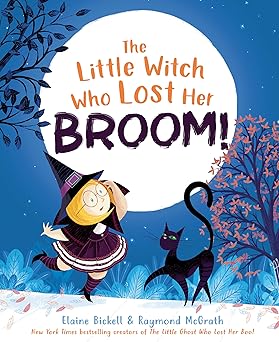 the little witch who lost her broom 1st edition elaine bickell ,raymond mcgrath 0593692381, 978-0593692387