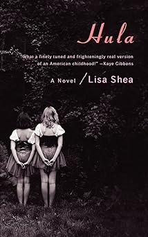 hula a novel 1st edition lisa shea 0393321304, 978-0393321302