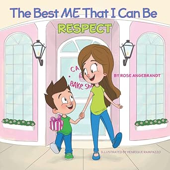 respect the best me that i can be 1st edition rose angebrandt ,henrique rampazzo 199911874x, 978-1999118747