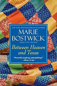 between heaven and texas 1st edition marie bostwick 0758269293, 978-0758269294