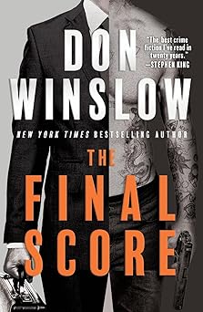 the final score the king of crime thrillers is backa revealing the true price of power betrayal and survival