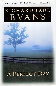 a perfect day 1st edition richard paul evans 0525947655, 978-0525947653