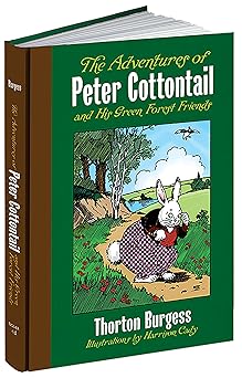the adventures of peter cottontail and his green forest friends 1st edition thornton w burgess ,harrison cady