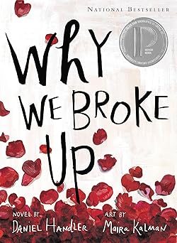 why we broke up 1st edition daniel handler ,maira kalman 0316127264, 978-0316127264