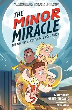 the minor miracle the amazing adventures of noah minor 1st edition meredith davis ,billy yong 0593445341,