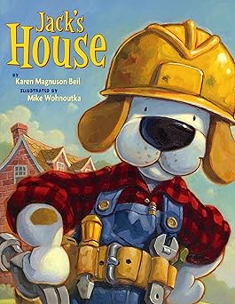 jacks house 1st edition karen magnuson beil ,mike wohnoutka 0823422429, 978-0823422425