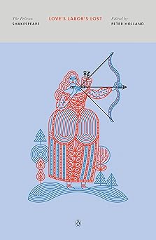 loves labors lost 1st edition william shakespeare ,peter holland ,stephen orgel ,a r braunmuller 0143132229,