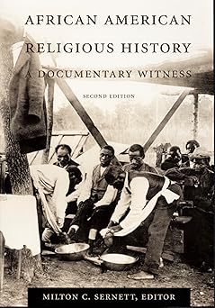 african american religious history a documentary witness 1st edition milton c sernett 0822324490,