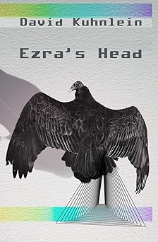 ezras head 1st edition david kuhnlein 1738783022, 978-1738783021
