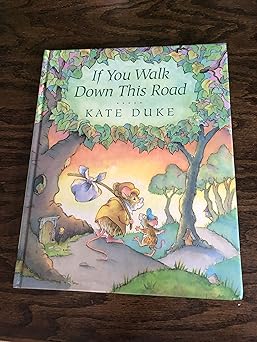 if you walk down this road 1st edition kate duke 0525450726, 978-0525450726