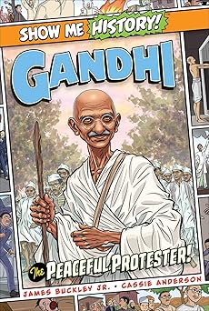 gandhi the peaceful protester 1st edition james buckley jr ,cassie anderson 1645174093, 978-1645174097