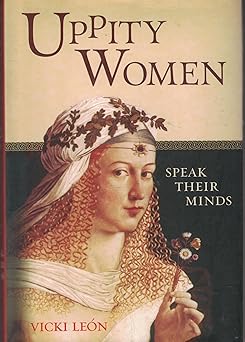 uppity women speak their minds 1st edition vicki leon 1606713159, 978-1606713150