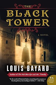 the black tower a novel 1st edition louis bayard 0061173517, 978-0061173516