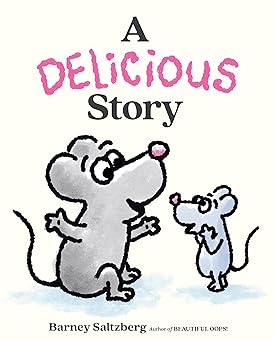a delicious story 1st edition barney saltzberg 1662640161, 978-1662640162