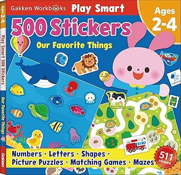 play smart 500 stickers our favorite things for ages 2 4 1st edition gakken early childhood experts